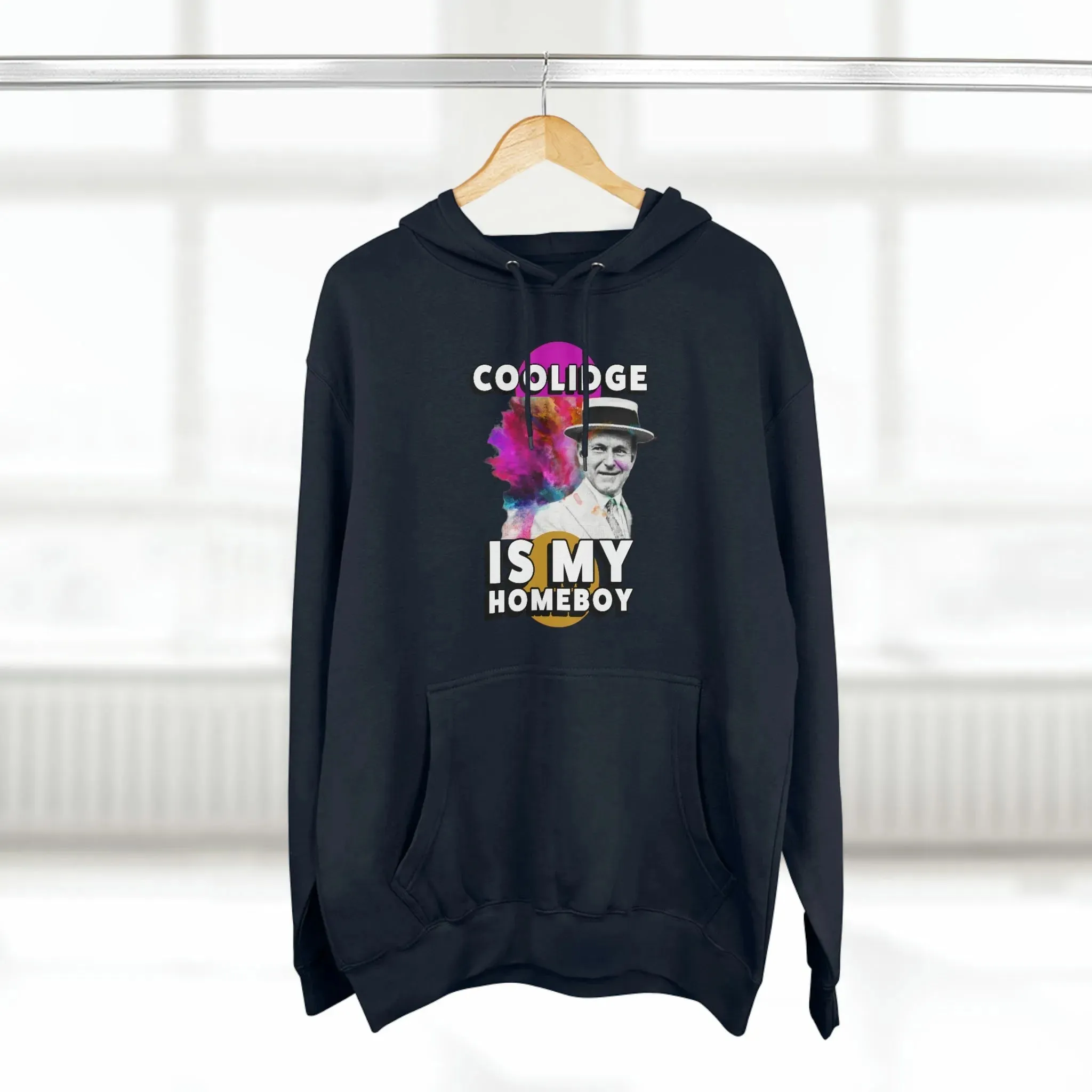 Coolidge is My Homeboy Hoodie