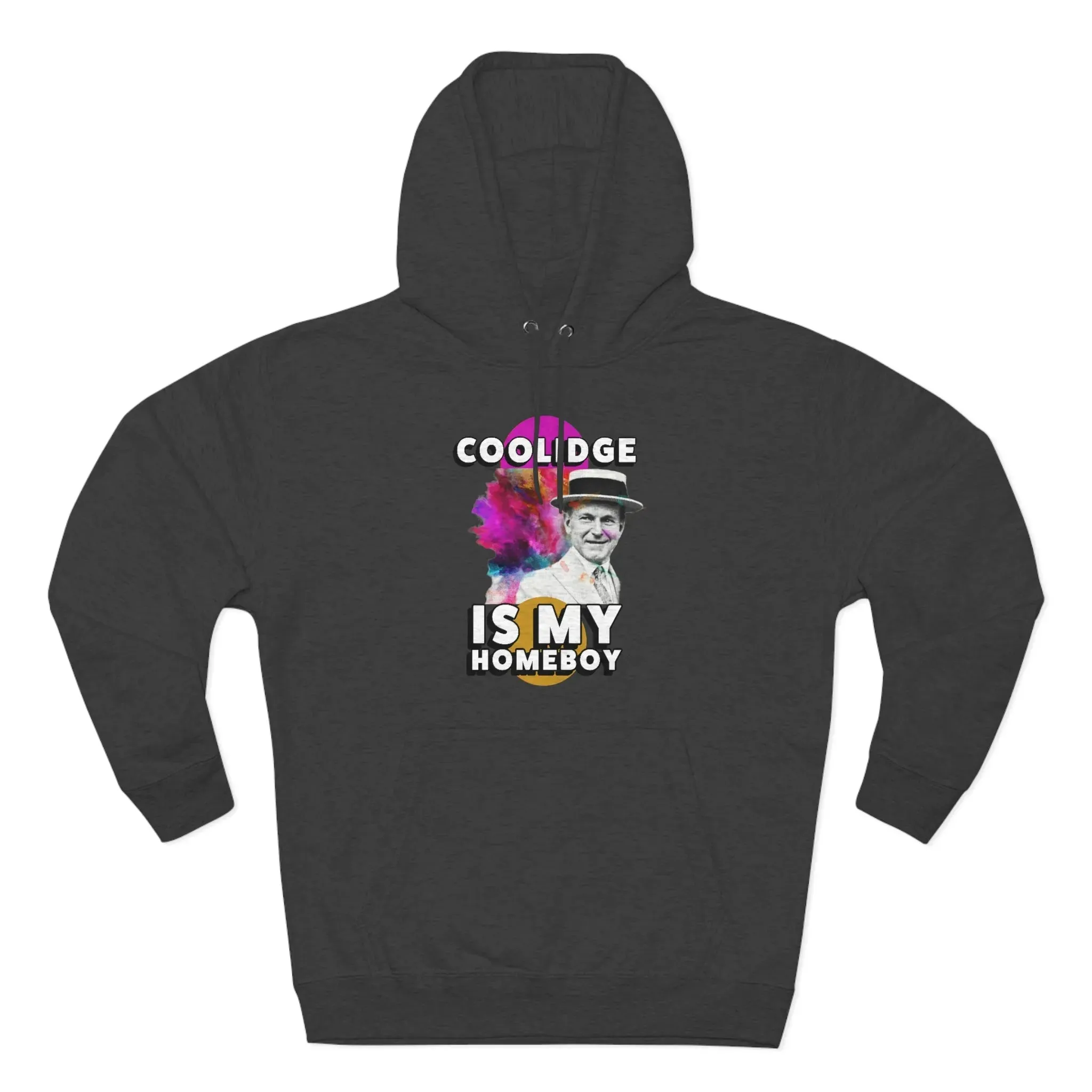 Coolidge is My Homeboy Hoodie