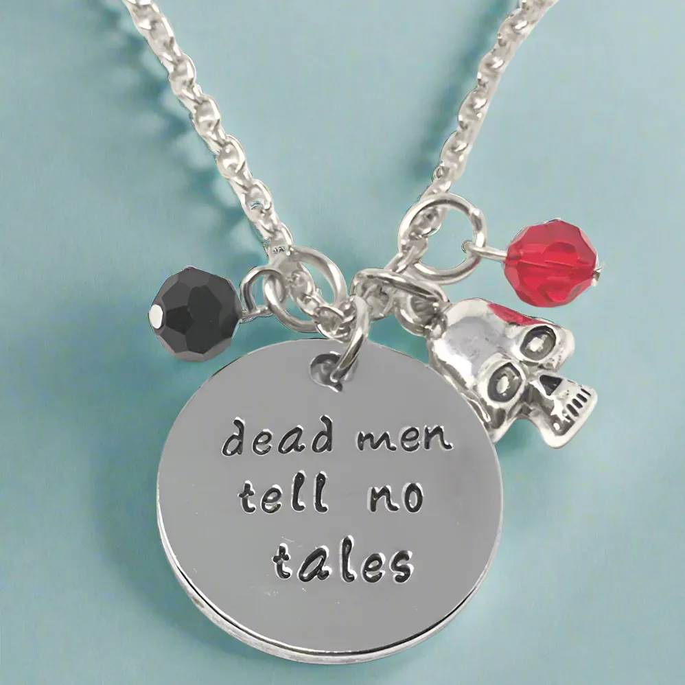 Dead Men Tell No Tales - Pirate Stamped Necklace