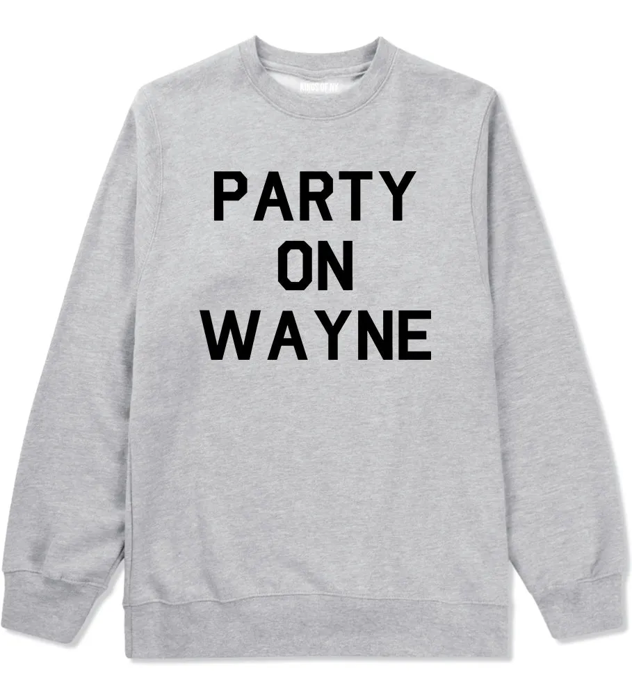 Party On Wayne Mens Crewneck Sweatshirt