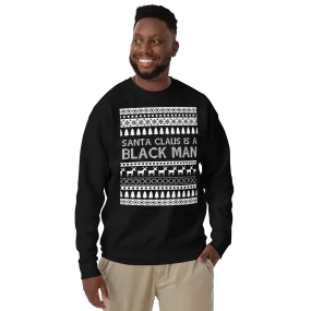 Santa Is A Black Man Christmas Sweatshirt (Red or Black)